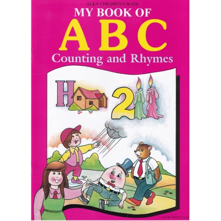 My Book Of ABC Counting And Rhymes - Alphabet, Numbers And Rhymes